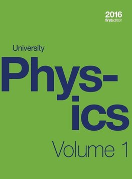 University Physics Volume 1 of 3 (1st Edition Textbook)