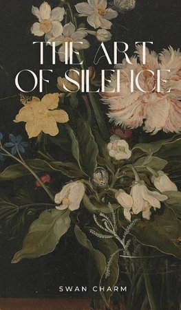 The Art of Silence