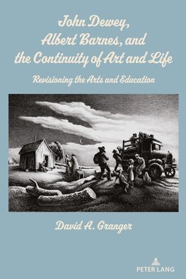 John Dewey, Albert Barnes, and the Continuity of Art and Life