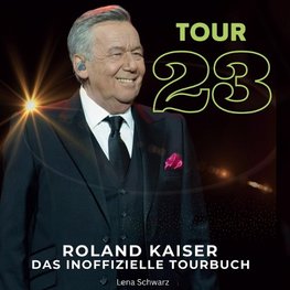 Roland Kaiser -  Tour 23