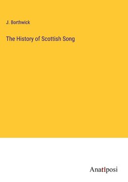 The History of Scottish Song