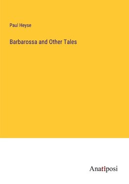 Barbarossa and Other Tales