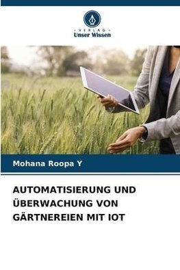 AUTOMATISIERUNG UND ÜBERWACHUNG VON GÄRTNEREIEN MIT IOT