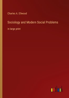 Sociology and Modern Social Problems