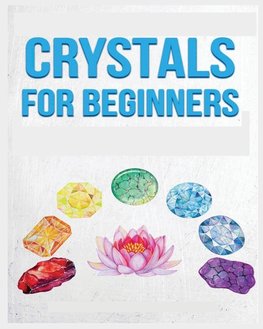 Crystals for Beginners