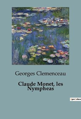 Claude Monet, les Nympheas