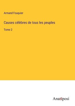 Causes célèbres de tous les peuples