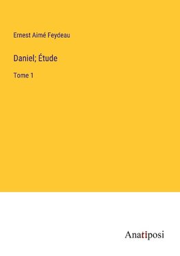 Daniel; Étude