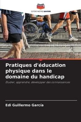 Pratiques d'éducation physique dans le domaine du handicap