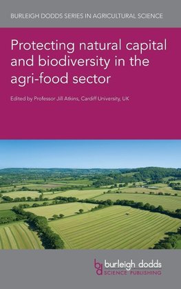 Protecting Natural Capital and Biodiversity in the Agri-Food Sector