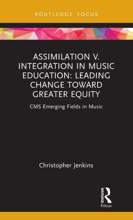 Assimilation v. Integration in Music Education