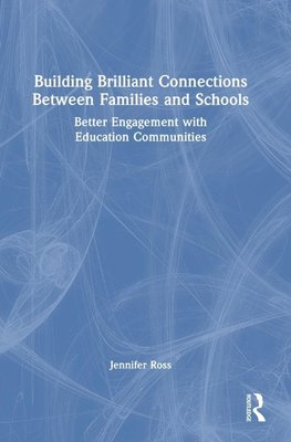 Building Brilliant Connections Between Families and Schools