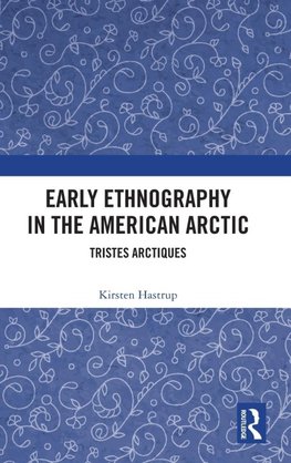 Early Ethnography in the American Arctic