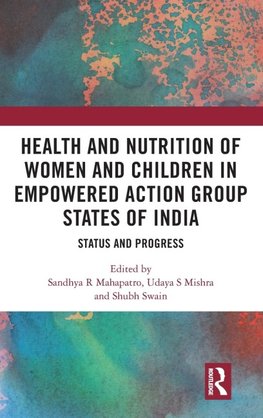 Health and Nutrition of Women and Children in Empowered Action Group States of India