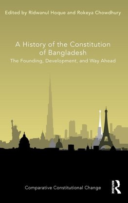 A History of the Constitution of Bangladesh