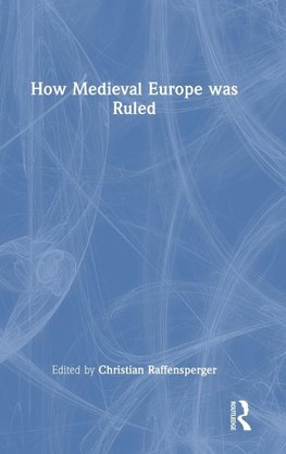 How Medieval Europe was Ruled