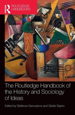 The Routledge Handbook of the History and Sociology of Ideas