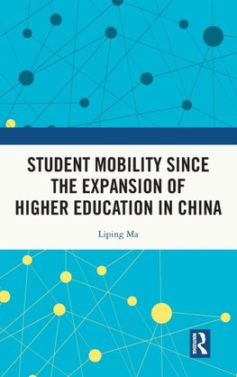 Student Mobility Since the Expansion of Higher Education in China