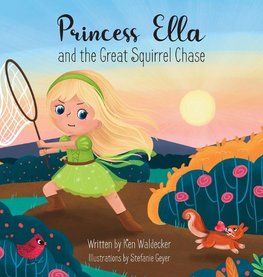 Princess Ella and the Great Squirrel Chase