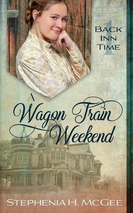 A Wagon Train Weekend