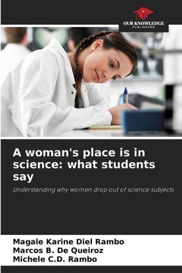 A woman's place is in science: what students say