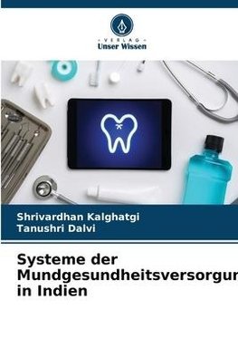 Systeme der Mundgesundheitsversorgung in Indien