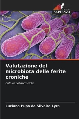 Valutazione del microbiota delle ferite croniche