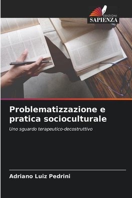 Problematizzazione e pratica socioculturale