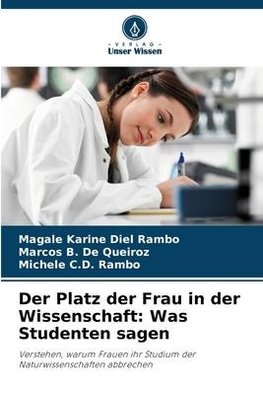 Der Platz der Frau in der Wissenschaft: Was Studenten sagen