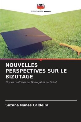 NOUVELLES PERSPECTIVES SUR LE BIZUTAGE