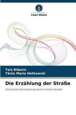 Die Erzählung der Straße