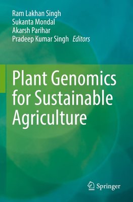 Plant Genomics for Sustainable Agriculture