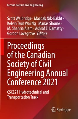 Proceedings of the Canadian Society of Civil Engineering Annual Conference 2021