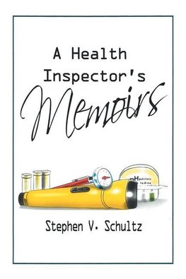 A Health  Inspector's Memoirs