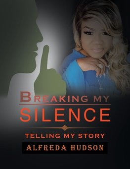 Breaking My Silence