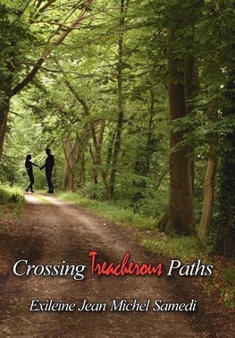 Crossing Treacherous Paths