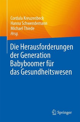 Die Herausforderungen der Generation Baby Boomer für das Gesundheitswesen