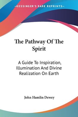 The Pathway Of The Spirit