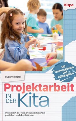 Projektarbeit in der Kita