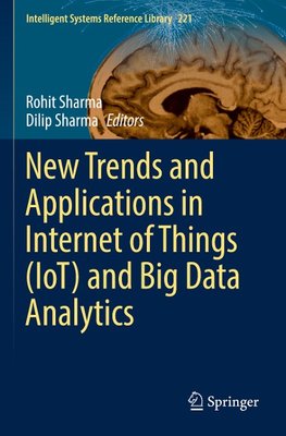 New Trends and Applications in Internet of Things (IoT) and Big Data Analytics