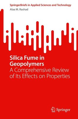 Silica Fume in Geopolymers