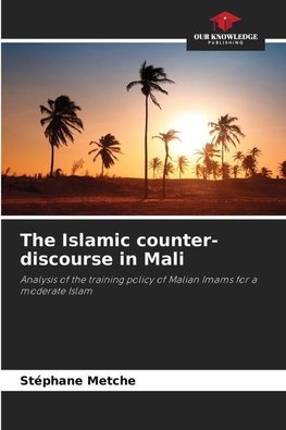 The Islamic counter-discourse in Mali