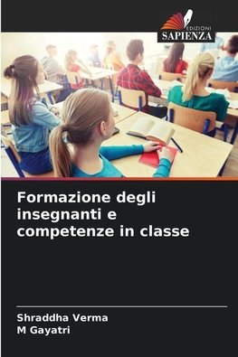 Formazione degli insegnanti e competenze in classe