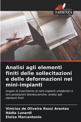 Analisi agli elementi finiti delle sollecitazioni e delle deformazioni nei mini-impianti