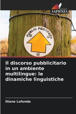 Il discorso pubblicitario in un ambiente multilingue: le dinamiche linguistiche