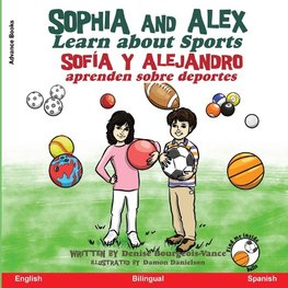 Sophia and Alex Learn About Sports