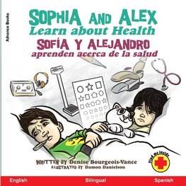 Sophia and Alex Learn About Health