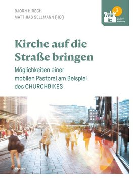 Kirche auf die Straße bringen