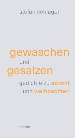 gewaschen und gesalzen