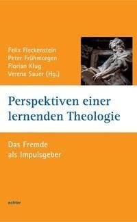 Perspektiven einer lernenden Theologie